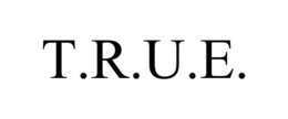 T.R.U.E. trademark