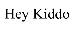 HEY KIDDO trademark