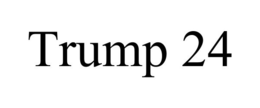 TRUMP 24 trademark