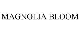 MAGNOLIA BLOOM trademark