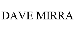 DAVE MIRRA trademark