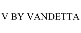 V BY VANDETTA trademark