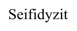SEIFIDYZIT trademark