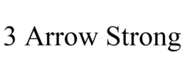 3 ARROW STRONG trademark