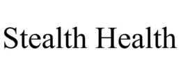STEALTH HEALTH trademark
