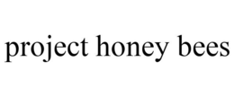PROJECT HONEY BEES trademark