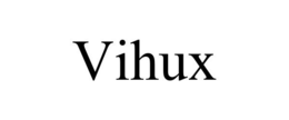 VIHUX trademark