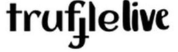 TRUFFLELIVE trademark