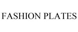 FASHION PLATES trademark