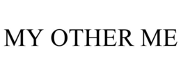 MY OTHER ME trademark