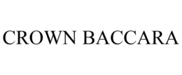 CROWN BACCARA trademark
