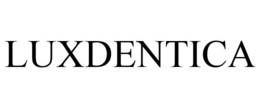 LUXDENTICA trademark