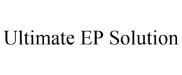 ULTIMATE EP SOLUTION trademark
