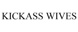 KICKASS WIVES trademark