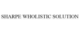 SHARPE WHOLISTIC SOLUTION trademark