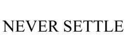 NEVER SETTLE trademark