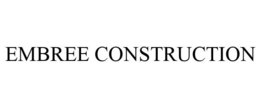 EMBREE CONSTRUCTION trademark