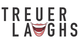TREUER LAUGHS trademark