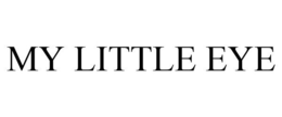 MY LITTLE EYE trademark