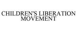 CHILDREN'S LIBERATION MOVEMENT trademark