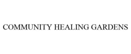 COMMUNITY HEALING GARDENS trademark