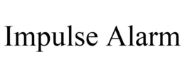 IMPULSE ALARM trademark