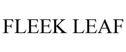 FLEEK LEAF trademark