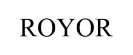ROYOR trademark