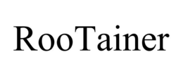 ROOTAINER trademark
