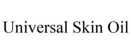 UNIVERSAL SKIN OIL trademark