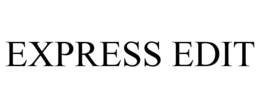 EXPRESS EDIT trademark