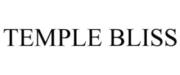TEMPLE BLISS trademark