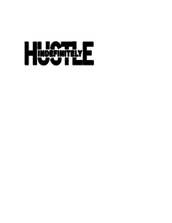 HUSTLE INDEFINITELY trademark