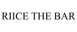 RIICE THE BAR trademark