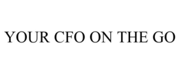YOUR CFO ON THE GO trademark