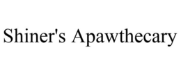 SHINER'S APAWTHECARY trademark