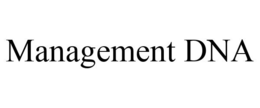 MANAGEMENT DNA trademark