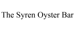THE SYREN OYSTER BAR trademark