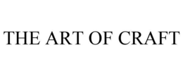 THE ART OF CRAFT trademark
