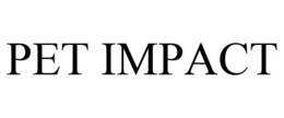 PET IMPACT trademark