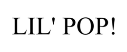 LIL' POP! trademark
