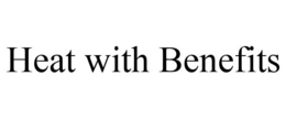 HEAT WITH BENEFITS trademark