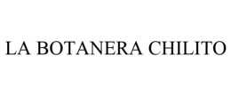 LA BOTANERA CHILITO trademark