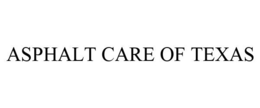 ASPHALT CARE OF TEXAS trademark