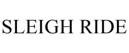 SLEIGH RIDE trademark