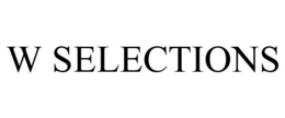W SELECTIONS trademark