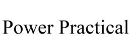 POWER PRACTICAL trademark