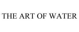 THE ART OF WATER trademark