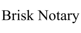 BRISK NOTARY trademark
