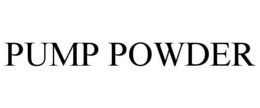 PUMP POWDER trademark